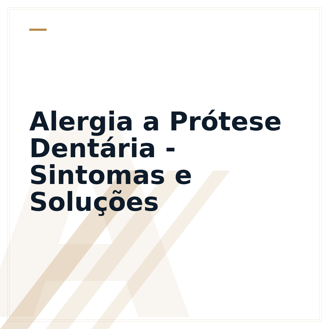 Alergia a Prótese Dentária - Sintomas e Soluções