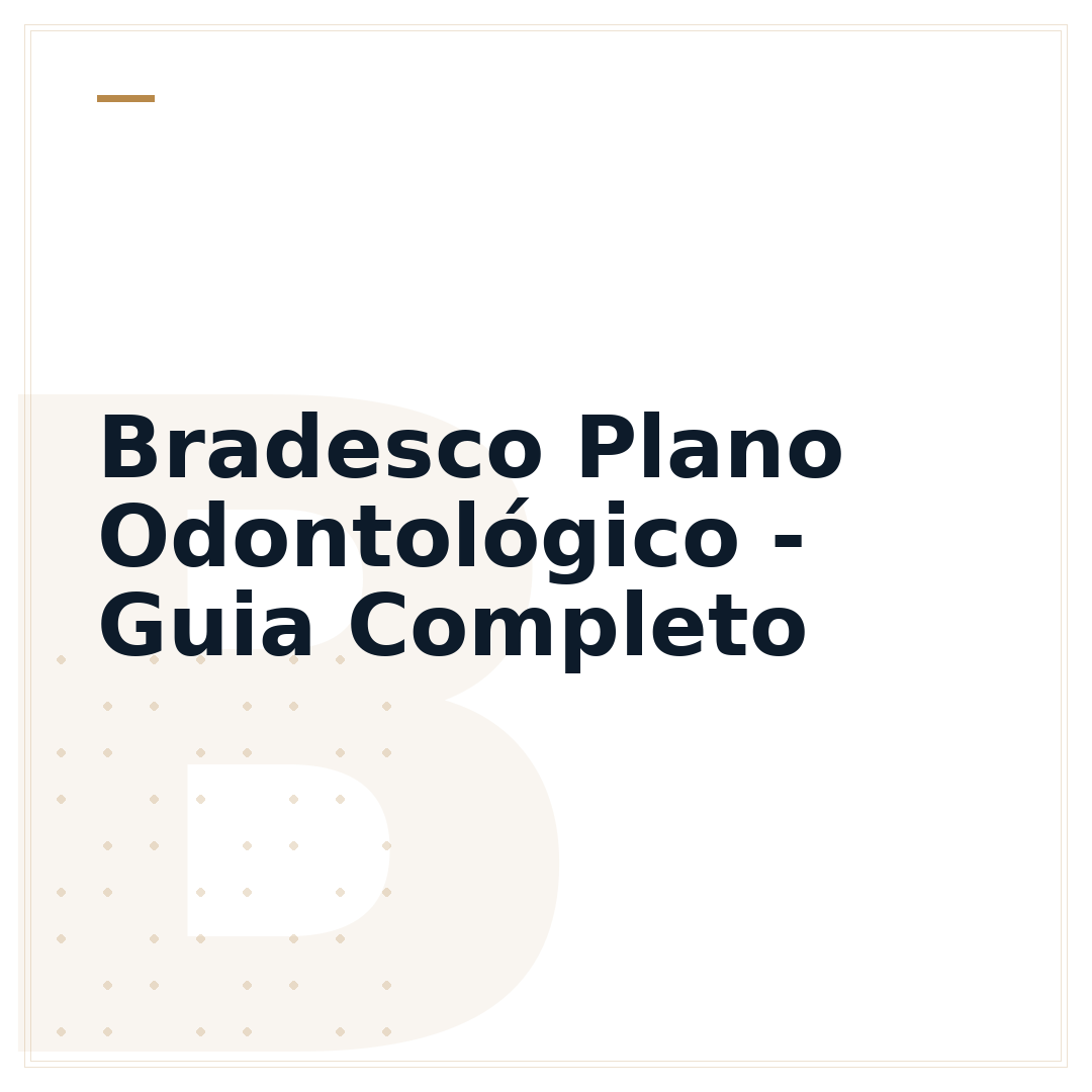 Bradesco Plano Odontológico - Guia Completo
