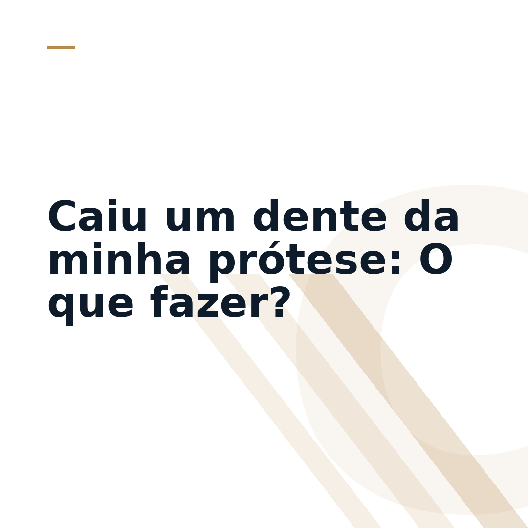 Caiu um dente da minha prótese: O que fazer?