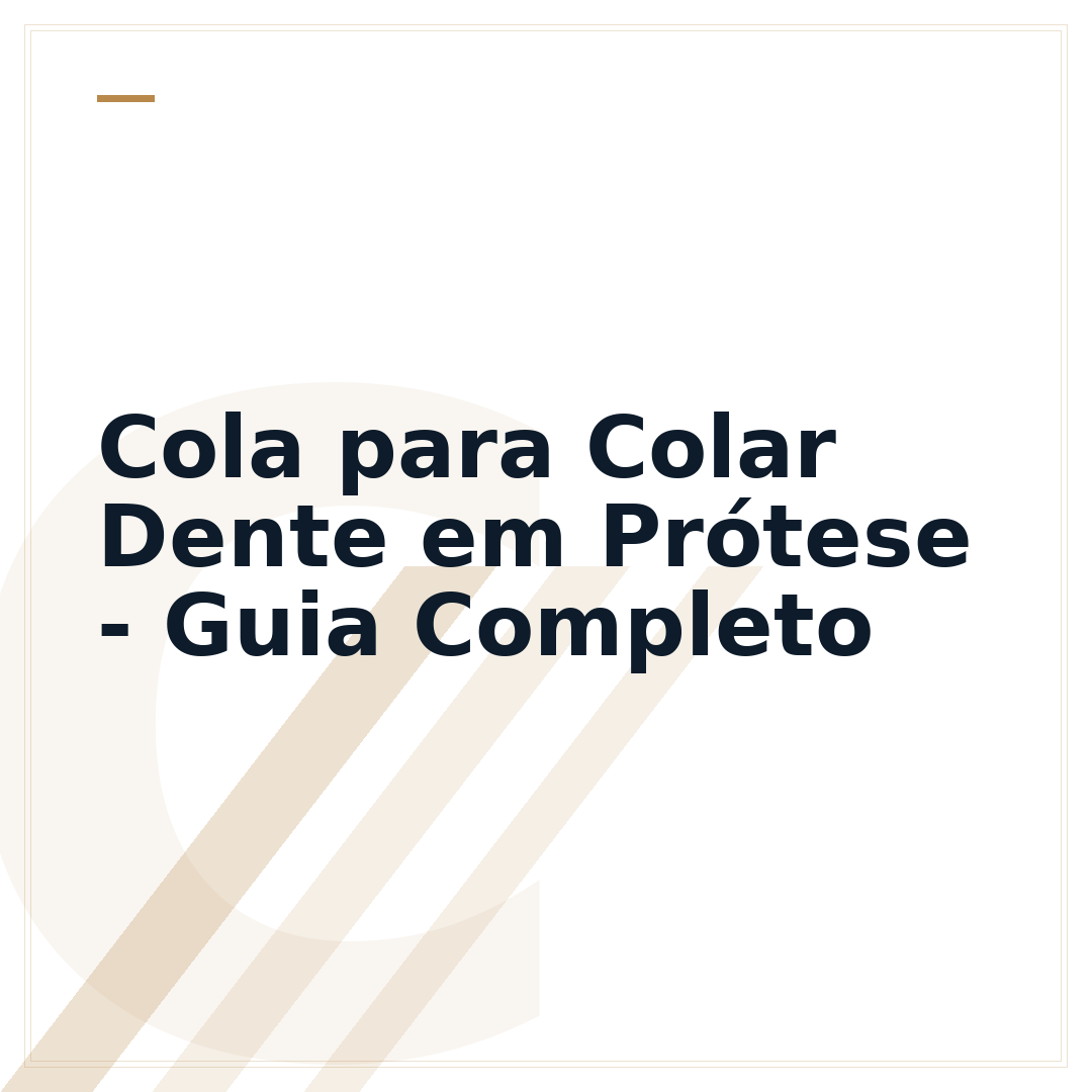 Cola para Colar Dente em Prótese - Guia Completo