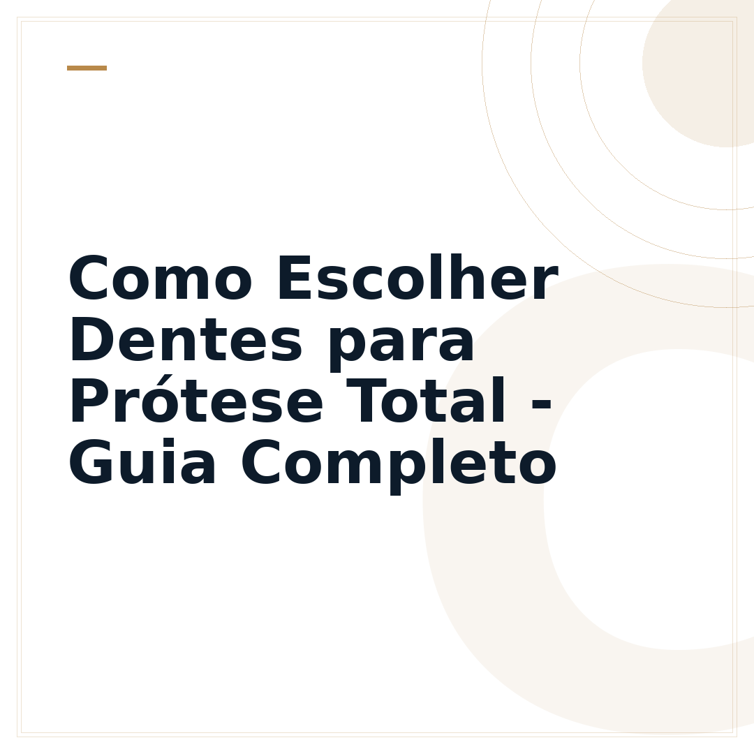 Como Escolher Dentes para Prótese Total - Guia Completo