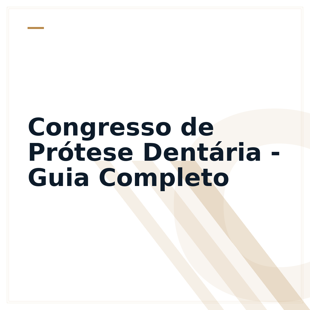 Congresso de Prótese Dentária - Guia Completo