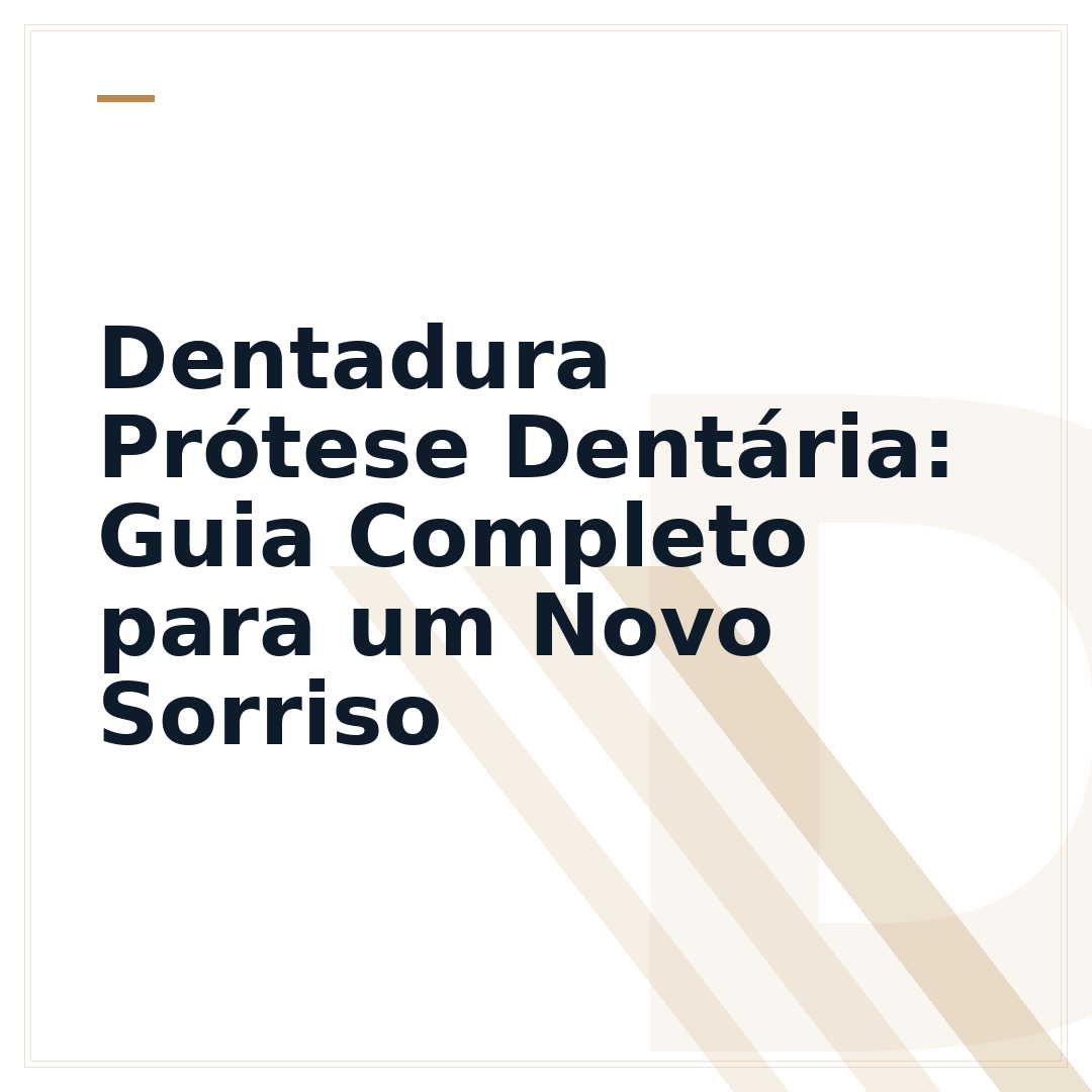 Dentadura Prótese Dentária: Guia Completo para um Novo Sorriso
