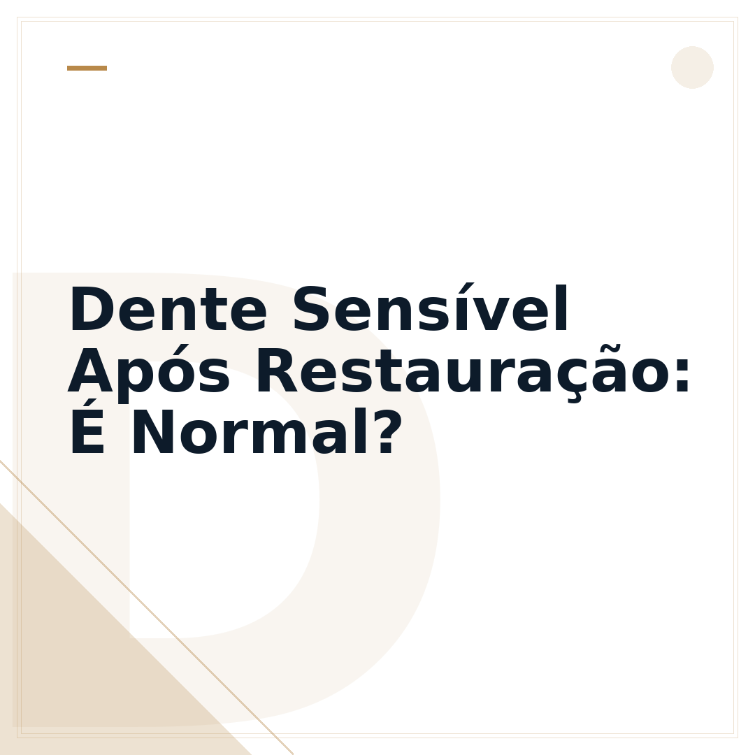 Dente Sensível Após Restauração: É Normal?