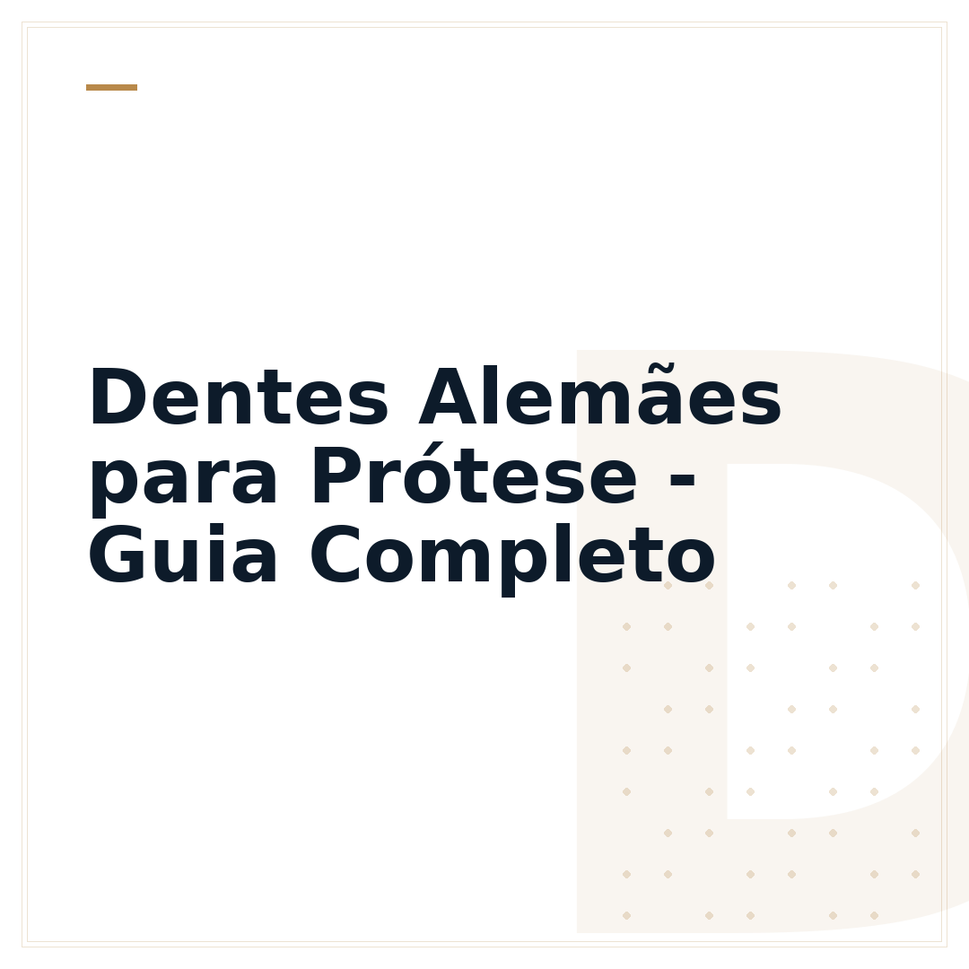 Dentes Alemães para Prótese - Guia Completo