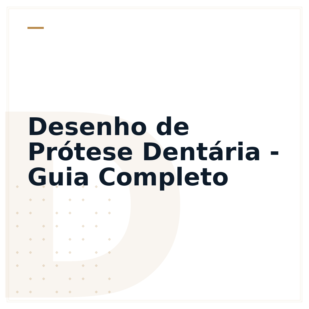 Desenho de Prótese Dentária - Guia Completo