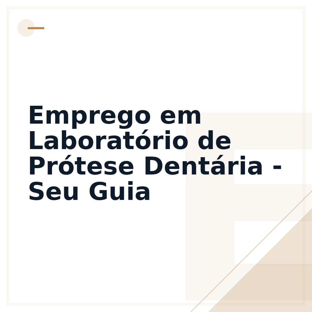 Emprego em Laboratório de Prótese Dentária - Seu Guia