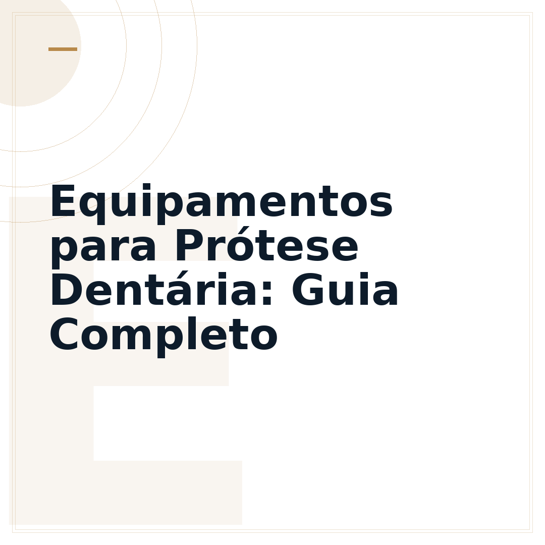 Equipamentos para Prótese Dentária: Guia Completo