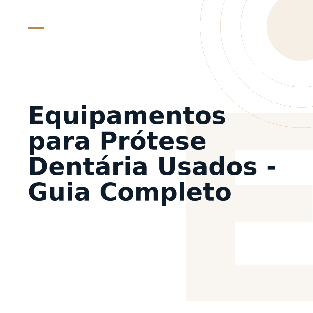 Equipamentos para Prótese Dentária Usados - Guia Completo