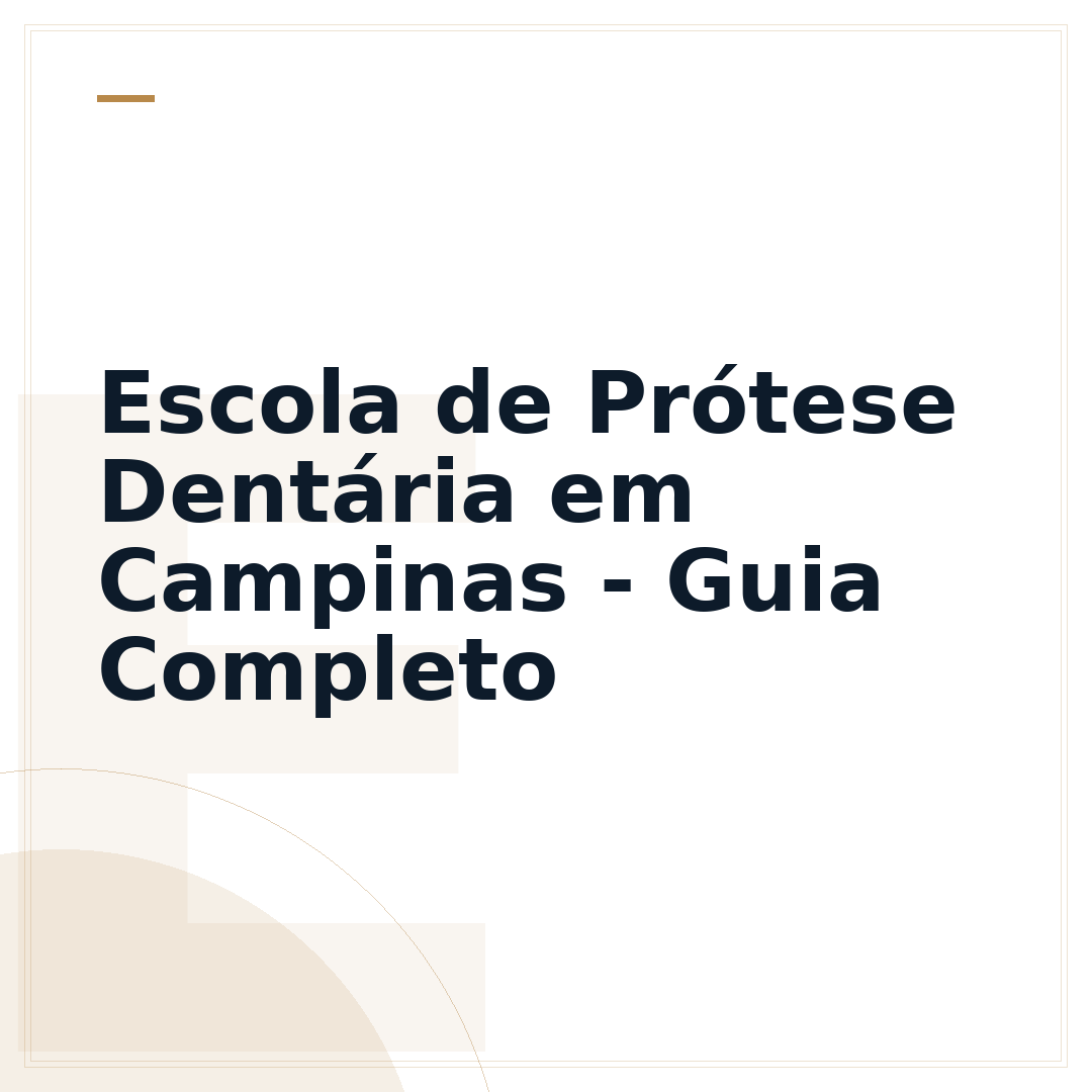 Escola de Prótese Dentária em Campinas - Guia Completo