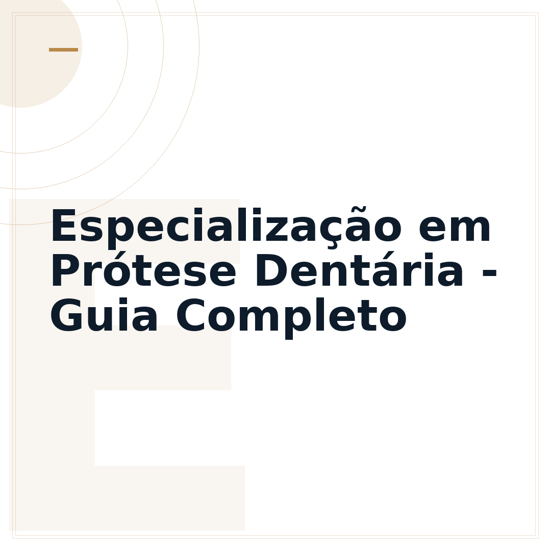 Especialização em Prótese Dentária - Guia Completo