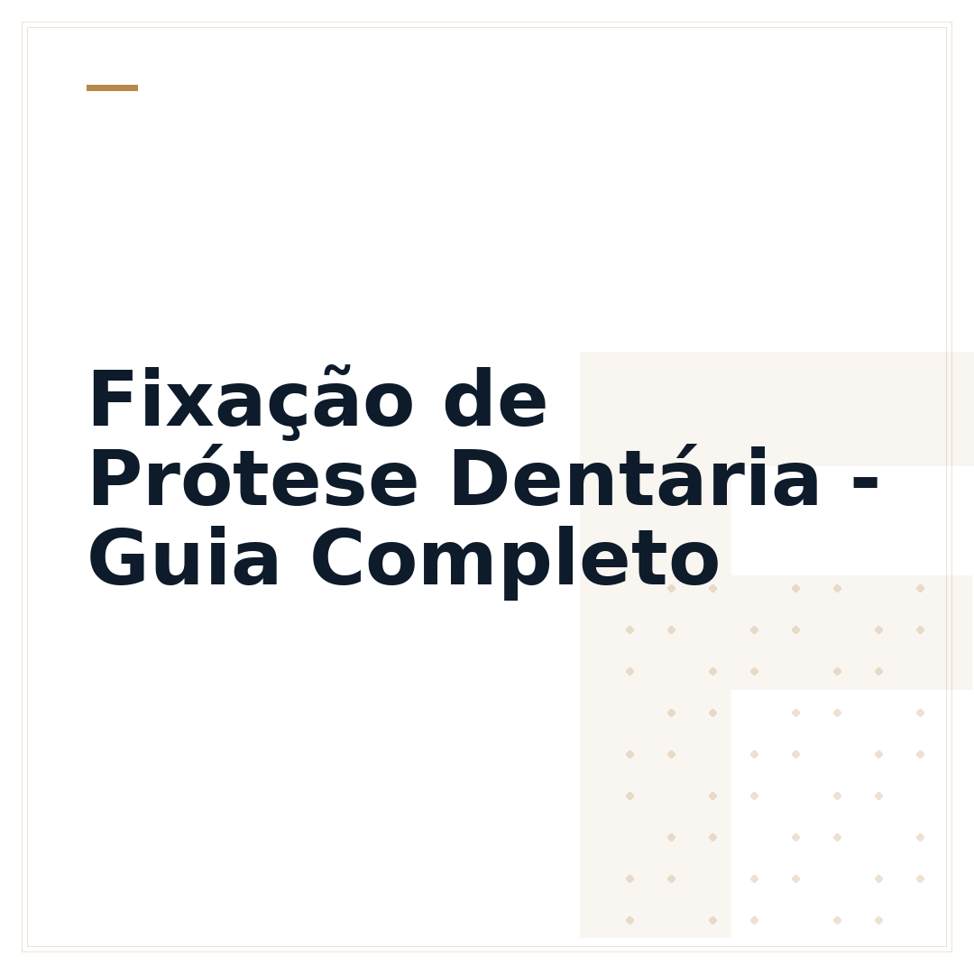 Fixação de Prótese Dentária - Guia Completo