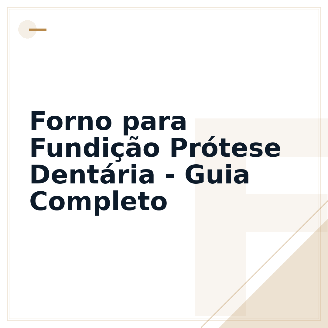 Forno para Fundição Prótese Dentária - Guia Completo