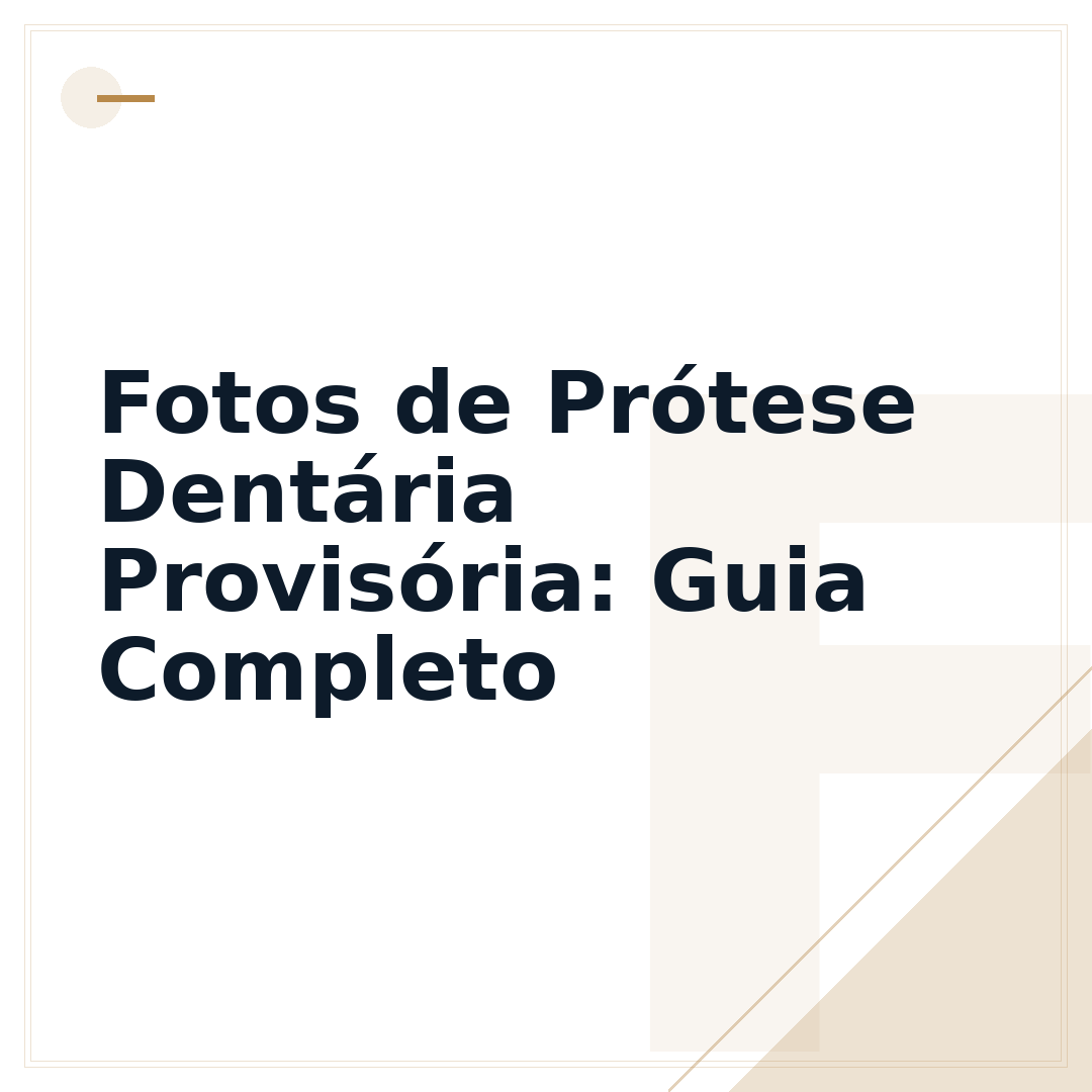 Fotos de Prótese Dentária Provisória: Guia Completo