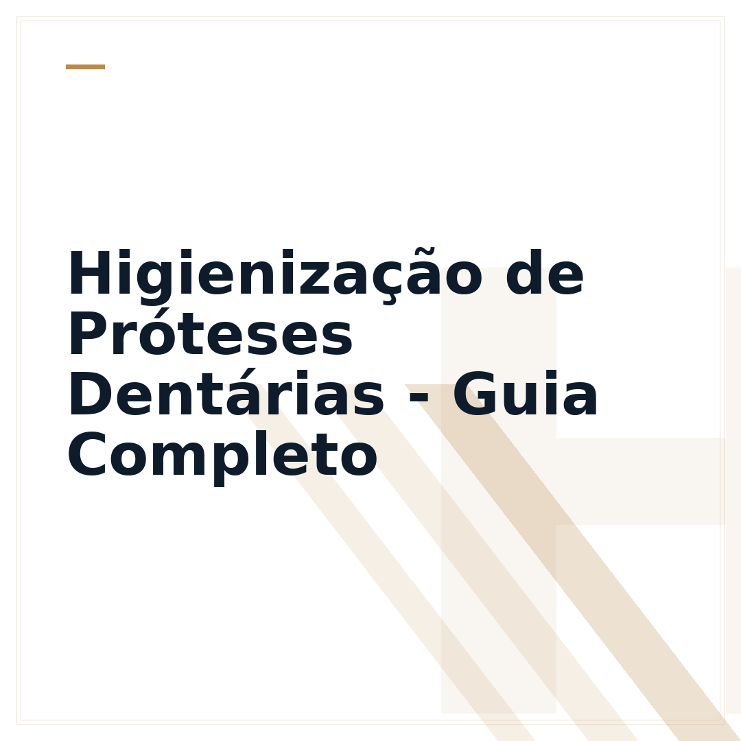 Higienização de Próteses Dentárias - Guia Completo