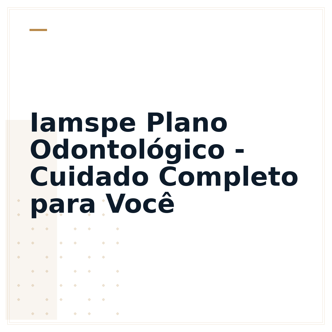 Iamspe Plano Odontológico - Cuidado Completo para Você