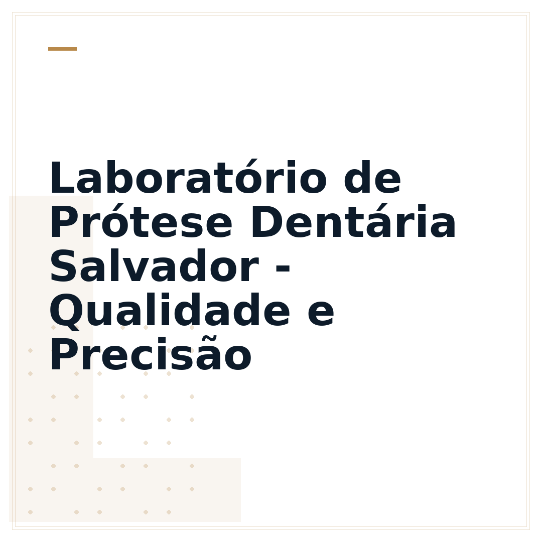 Laboratório de Prótese Dentária Salvador - Qualidade e Precisão