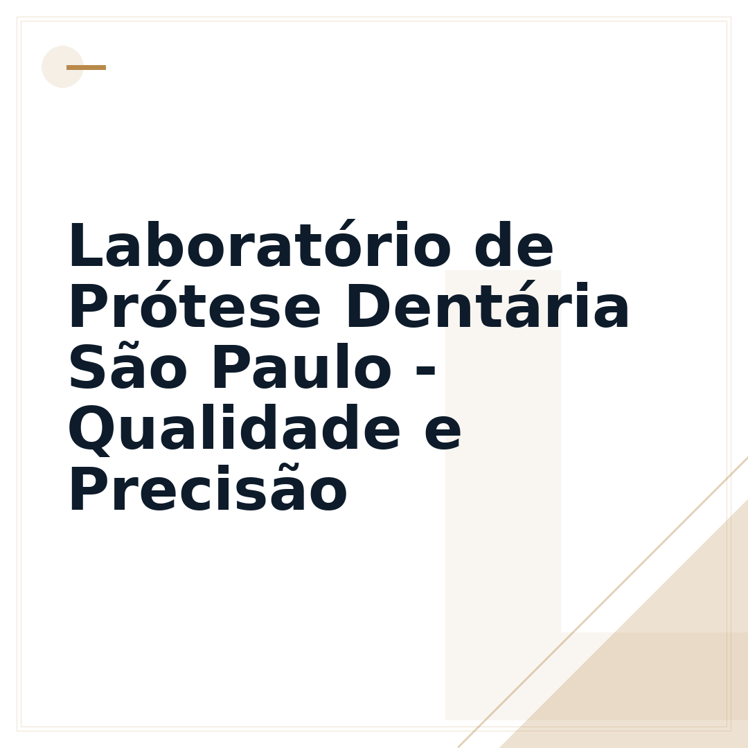 Laboratório de Prótese Dentária São Paulo - Qualidade e Precisão