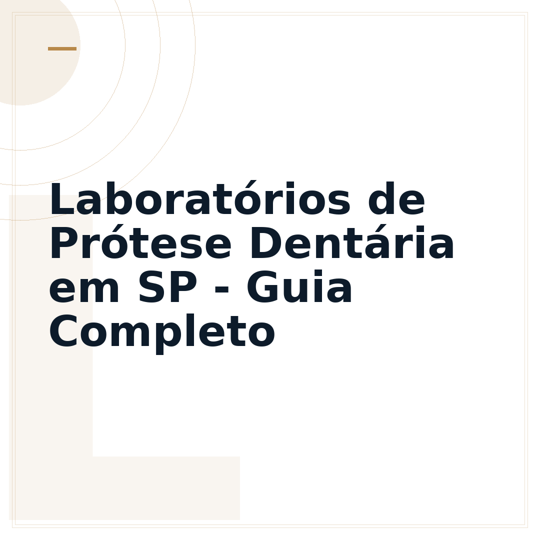 Laboratórios de Prótese Dentária em SP - Guia Completo