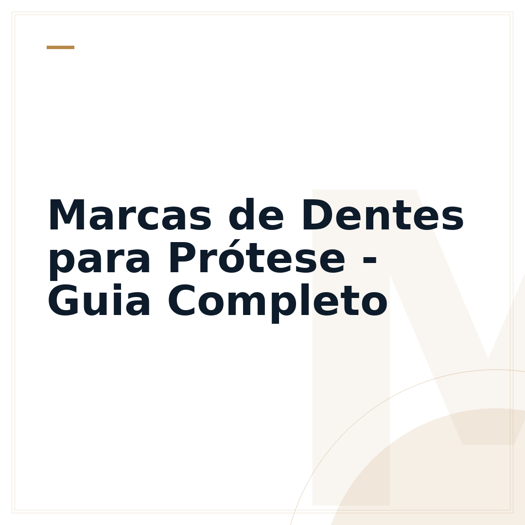 Marcas de Dentes para Prótese - Guia Completo