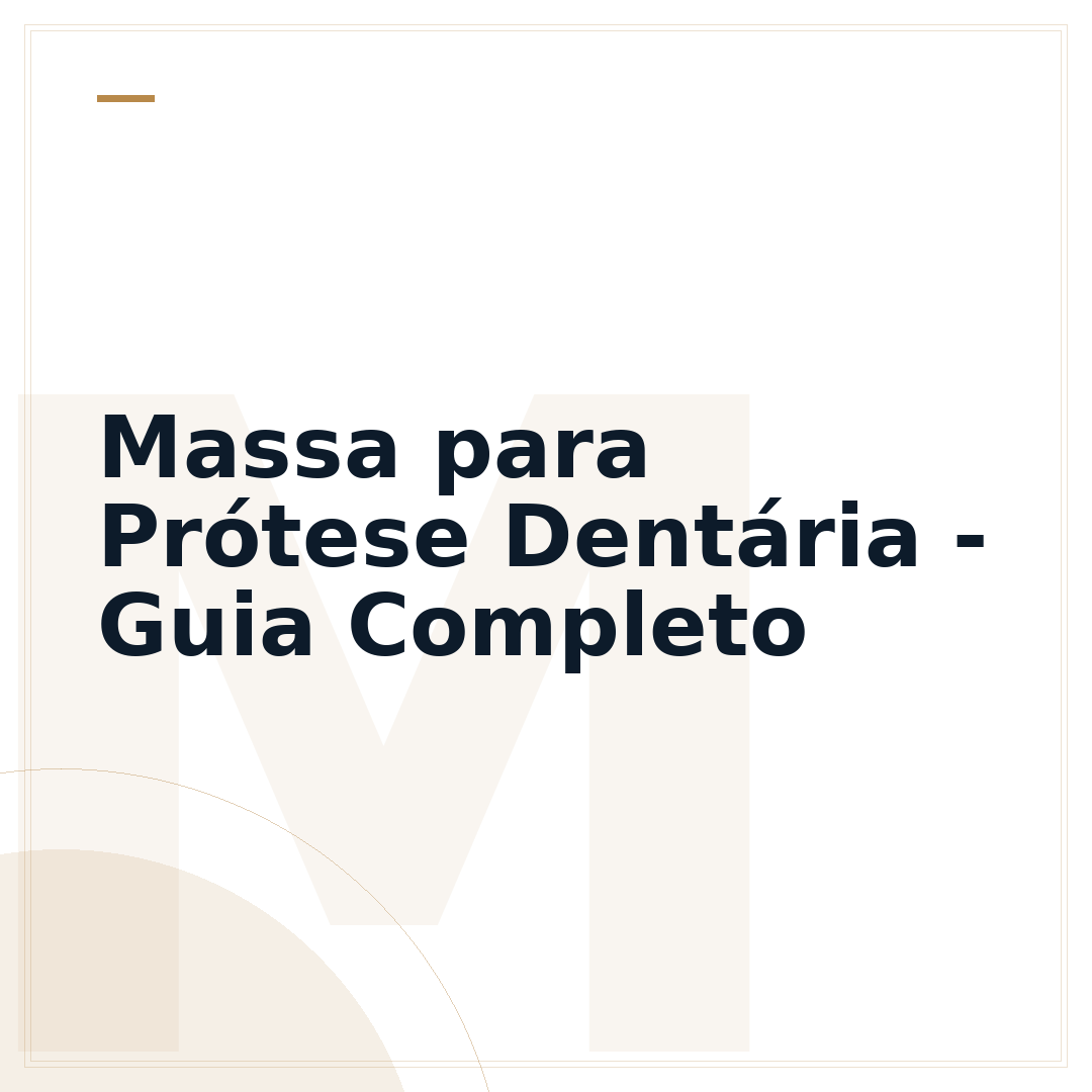 Massa para Prótese Dentária - Guia Completo