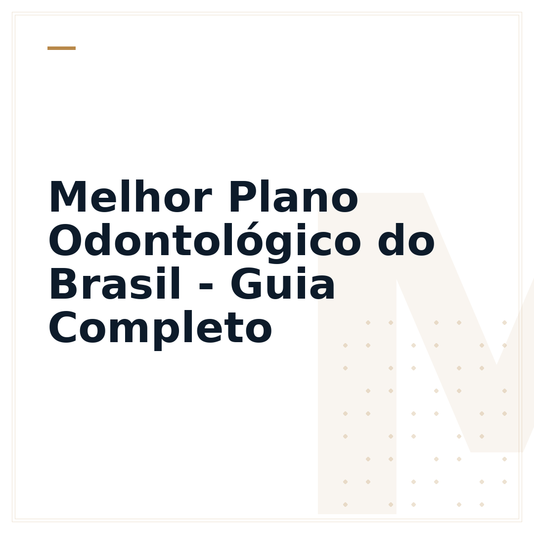 Melhor Plano Odontológico do Brasil - Guia Completo