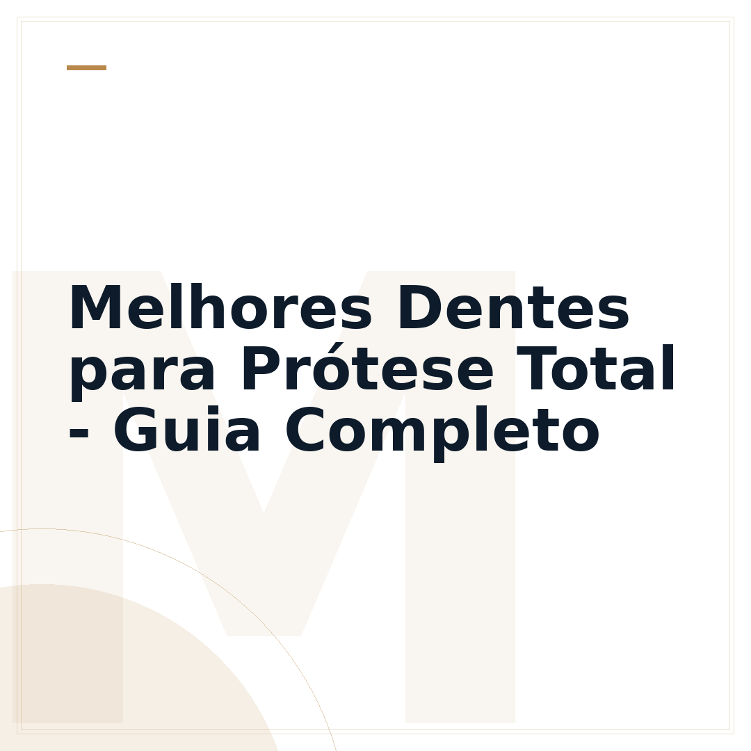 Melhores Dentes para Prótese Total - Guia Completo