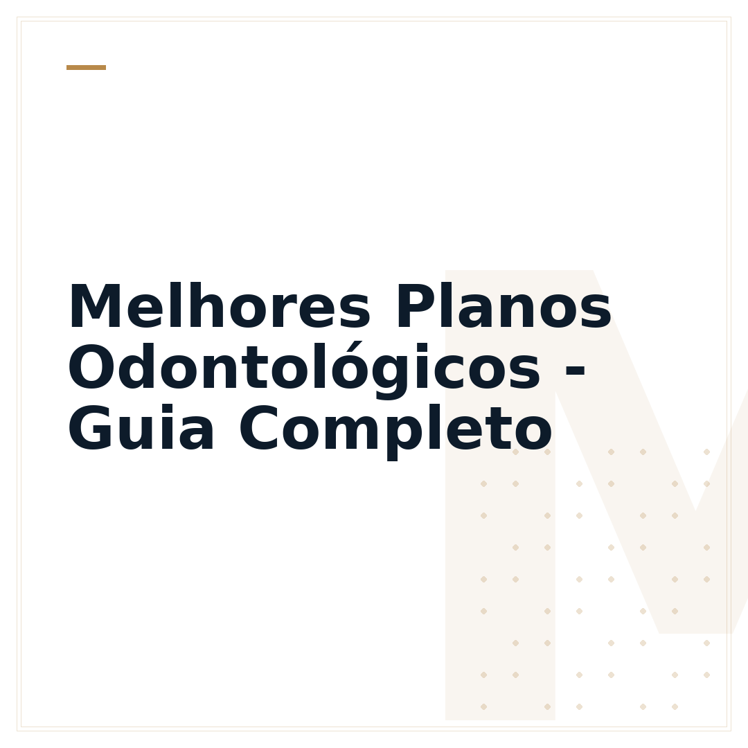 Melhores Planos Odontológicos - Guia Completo