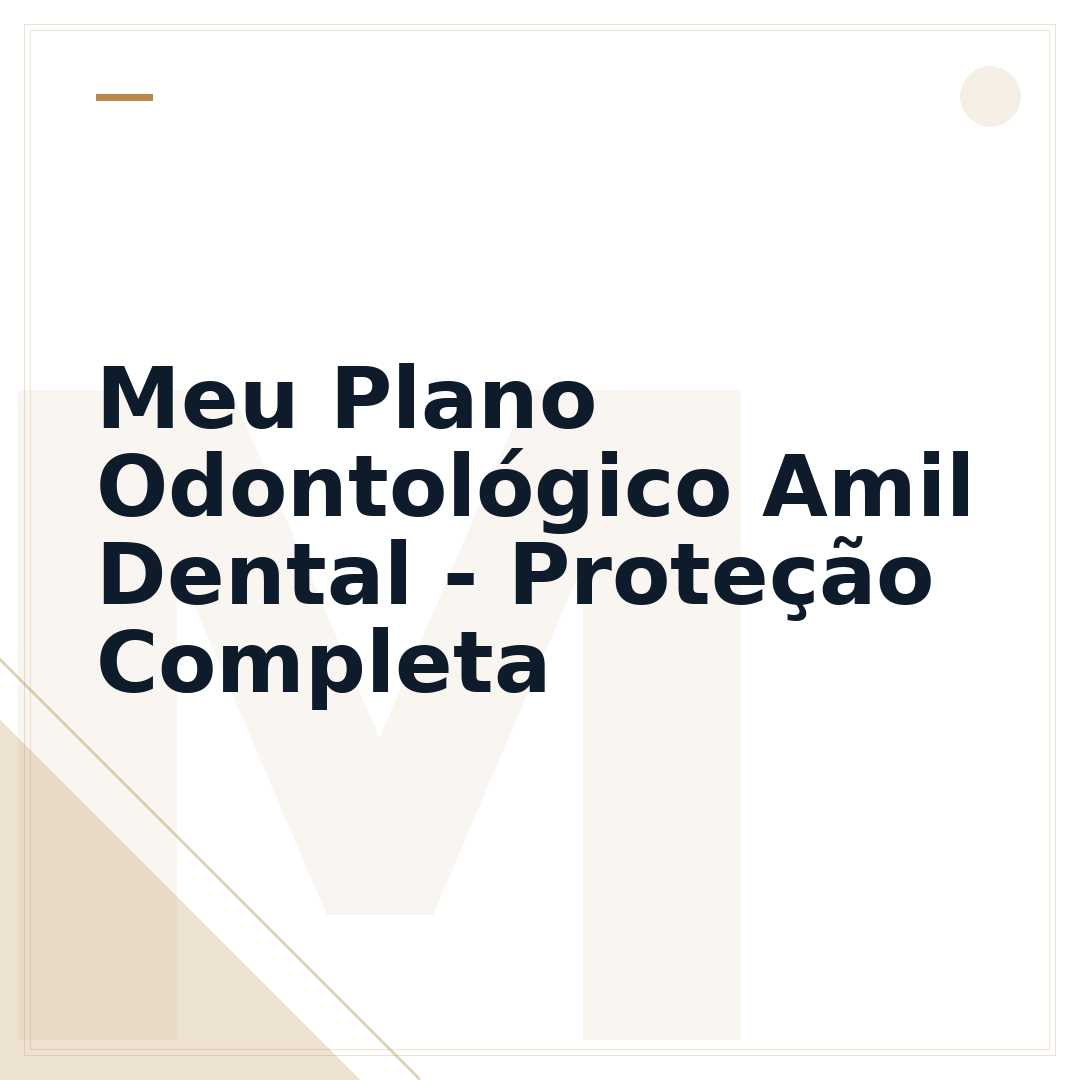 Meu Plano Odontológico Amil Dental - Proteção Completa
