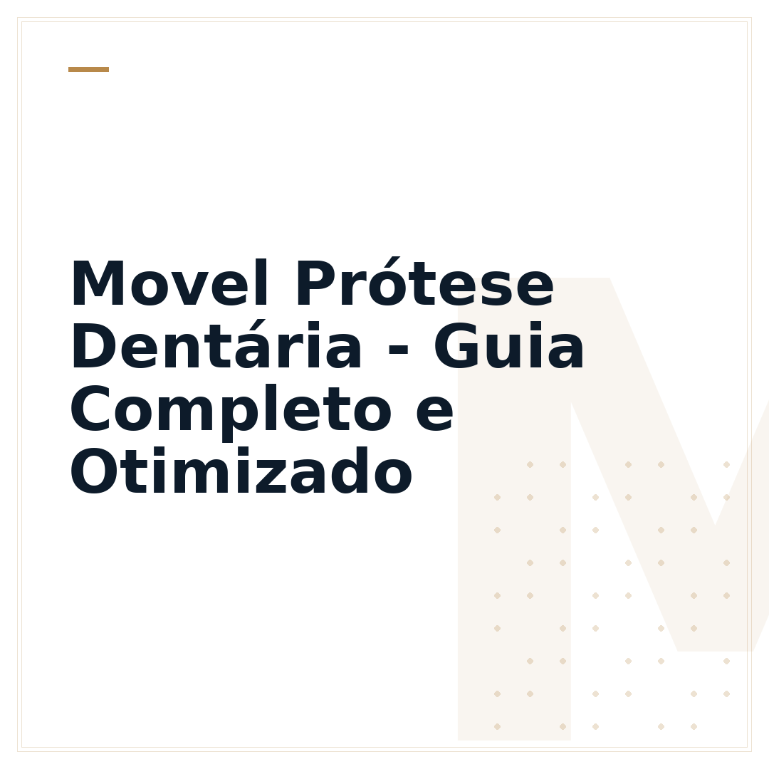 Movel Prótese Dentária - Guia Completo e Otimizado
