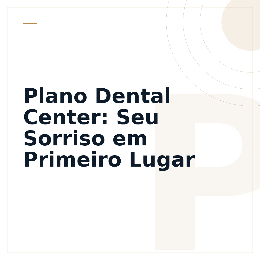 Plano Dental Center: Seu Sorriso em Primeiro Lugar