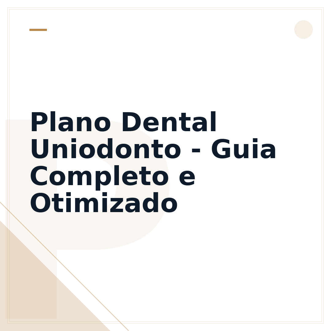 Plano Dental Uniodonto - Guia Completo e Otimizado