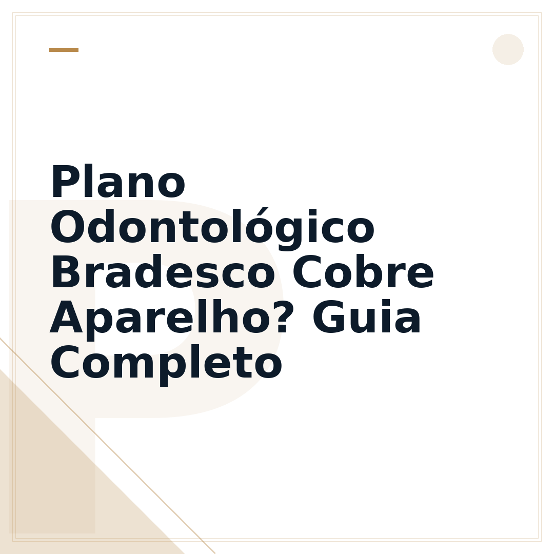 Plano Odontológico Bradesco Cobre Aparelho? Guia Completo