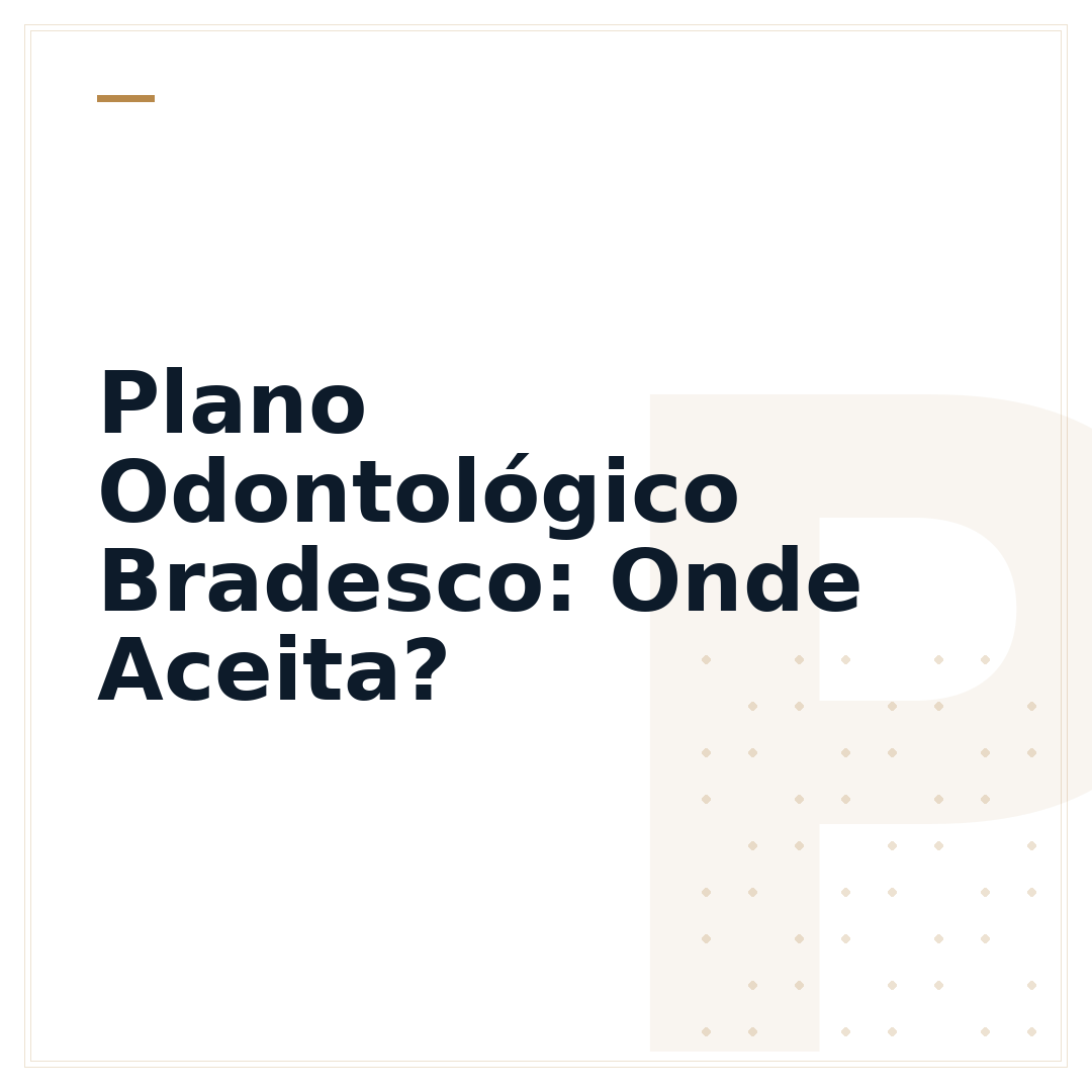 Plano Odontológico Bradesco: Onde Aceita?