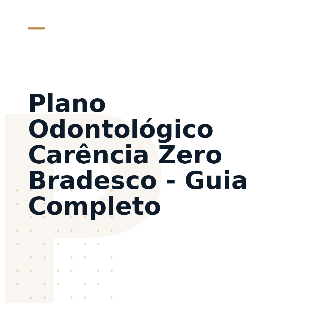 Plano Odontológico Carência Zero Bradesco - Guia Completo