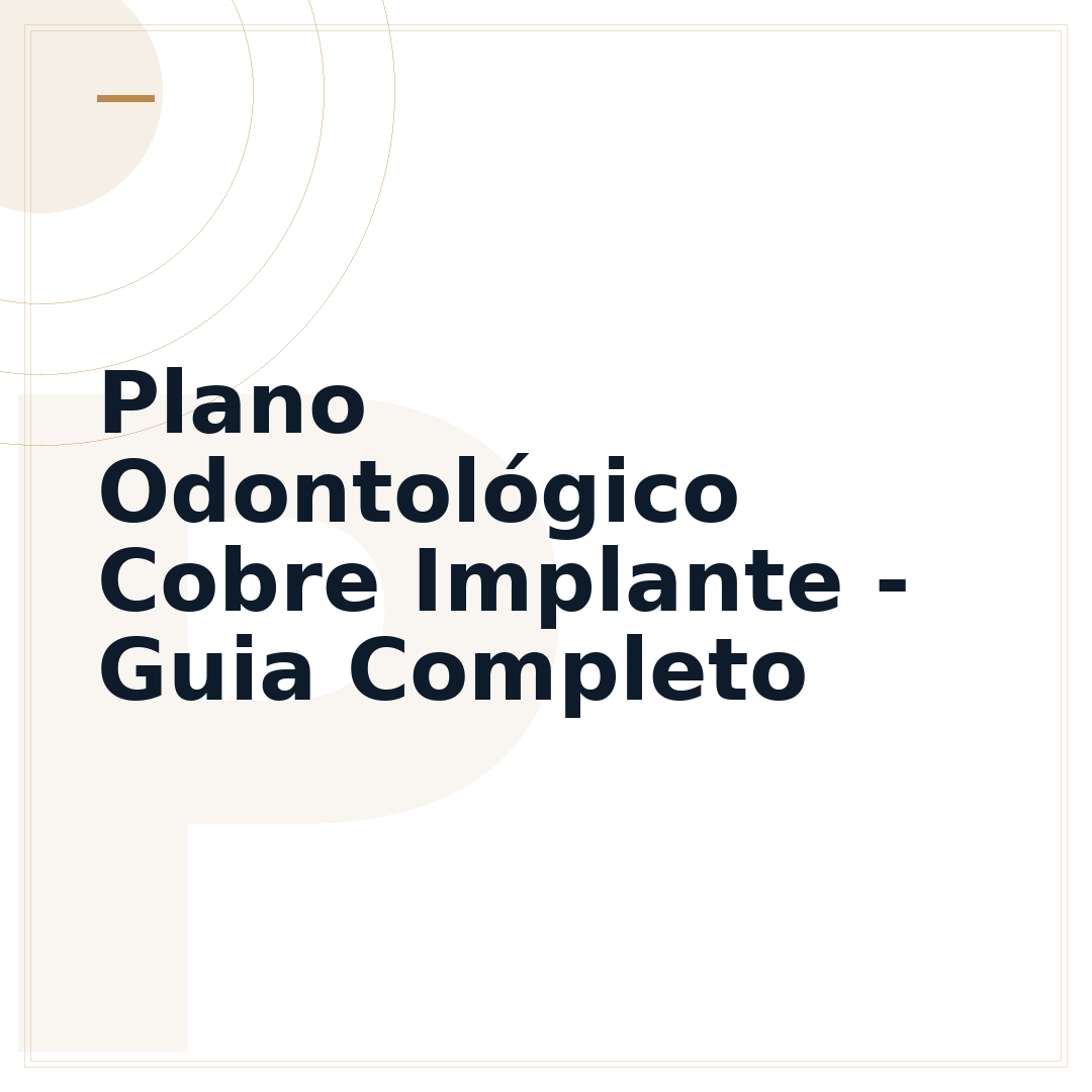 Plano Odontológico Cobre Implante - Guia Completo