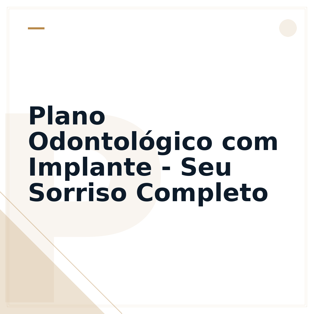 Plano Odontológico com Implante - Seu Sorriso Completo