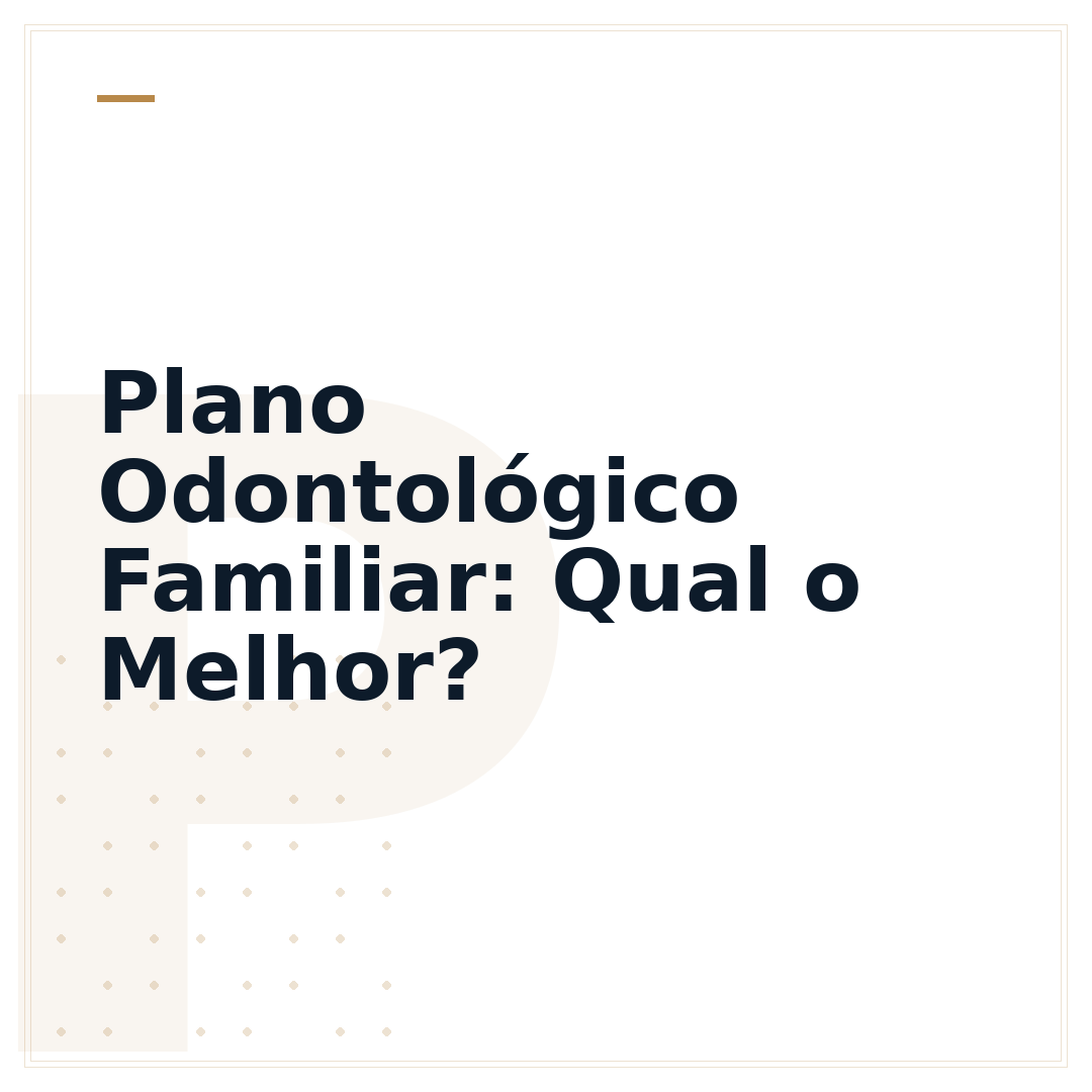 Plano Odontológico Familiar: Qual o Melhor?