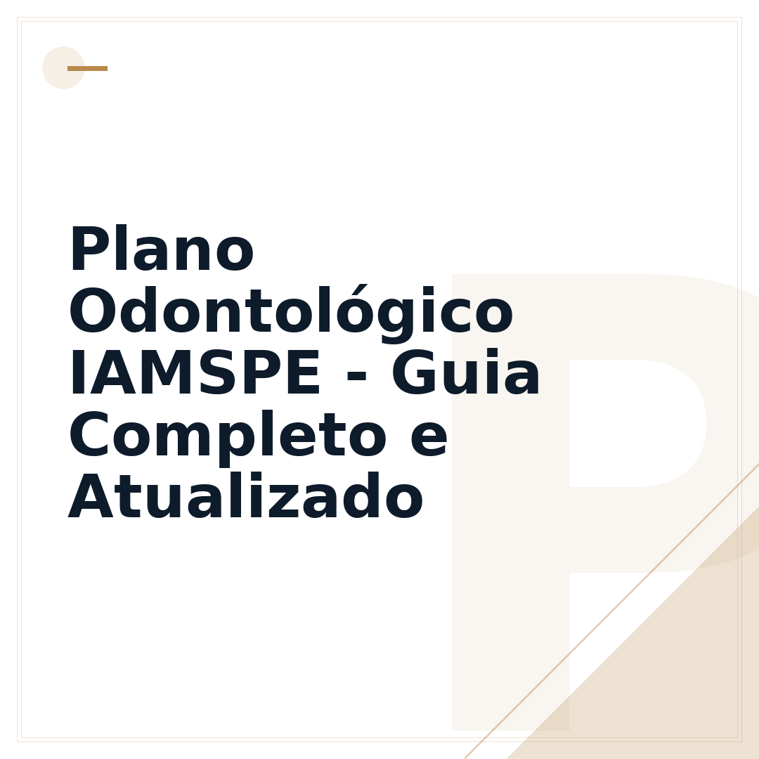 Plano Odontológico IAMSPE - Guia Completo e Atualizado