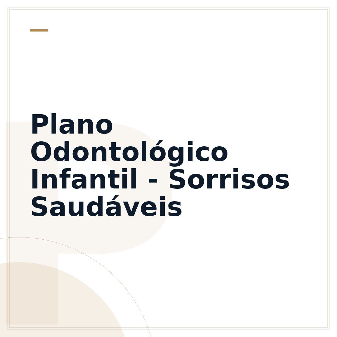Plano Odontológico Infantil - Sorrisos Saudáveis