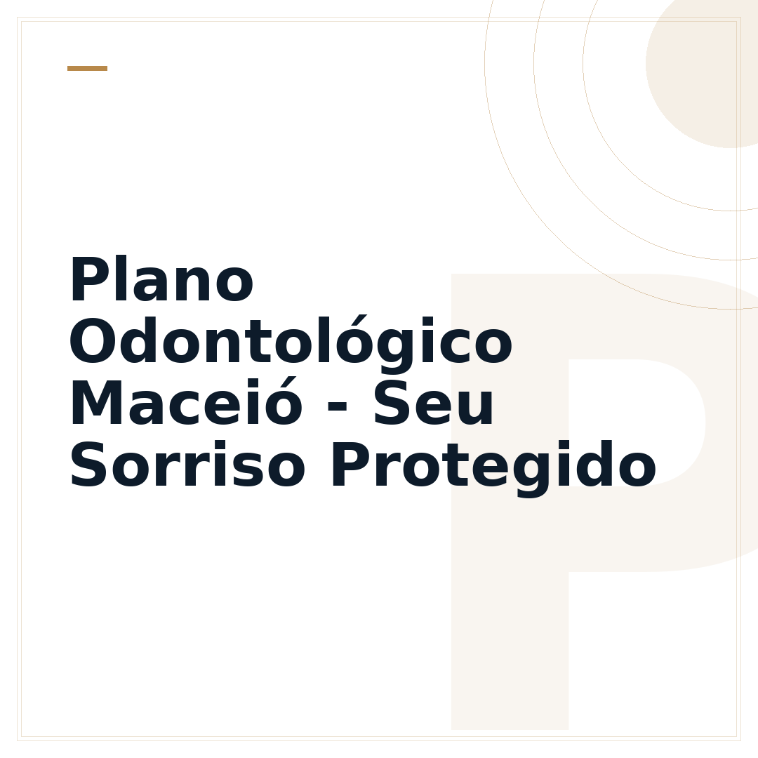 Plano Odontológico Maceió - Seu Sorriso Protegido