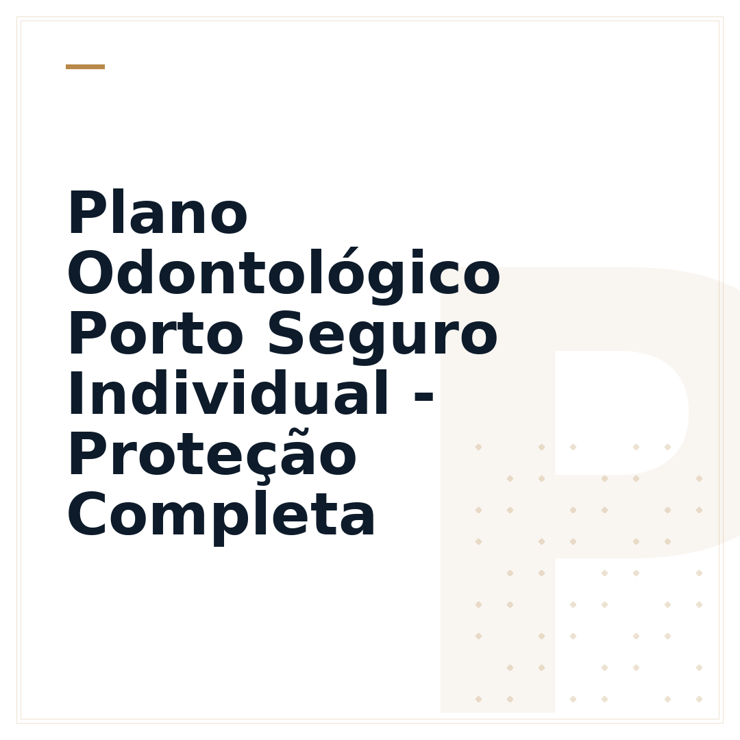 Plano Odontológico Porto Seguro Individual - Proteção Completa