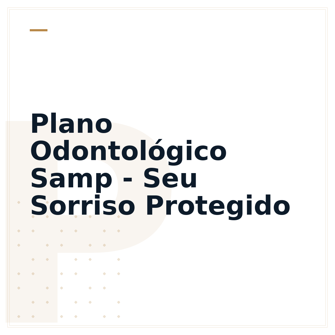 Plano Odontológico Samp - Seu Sorriso Protegido