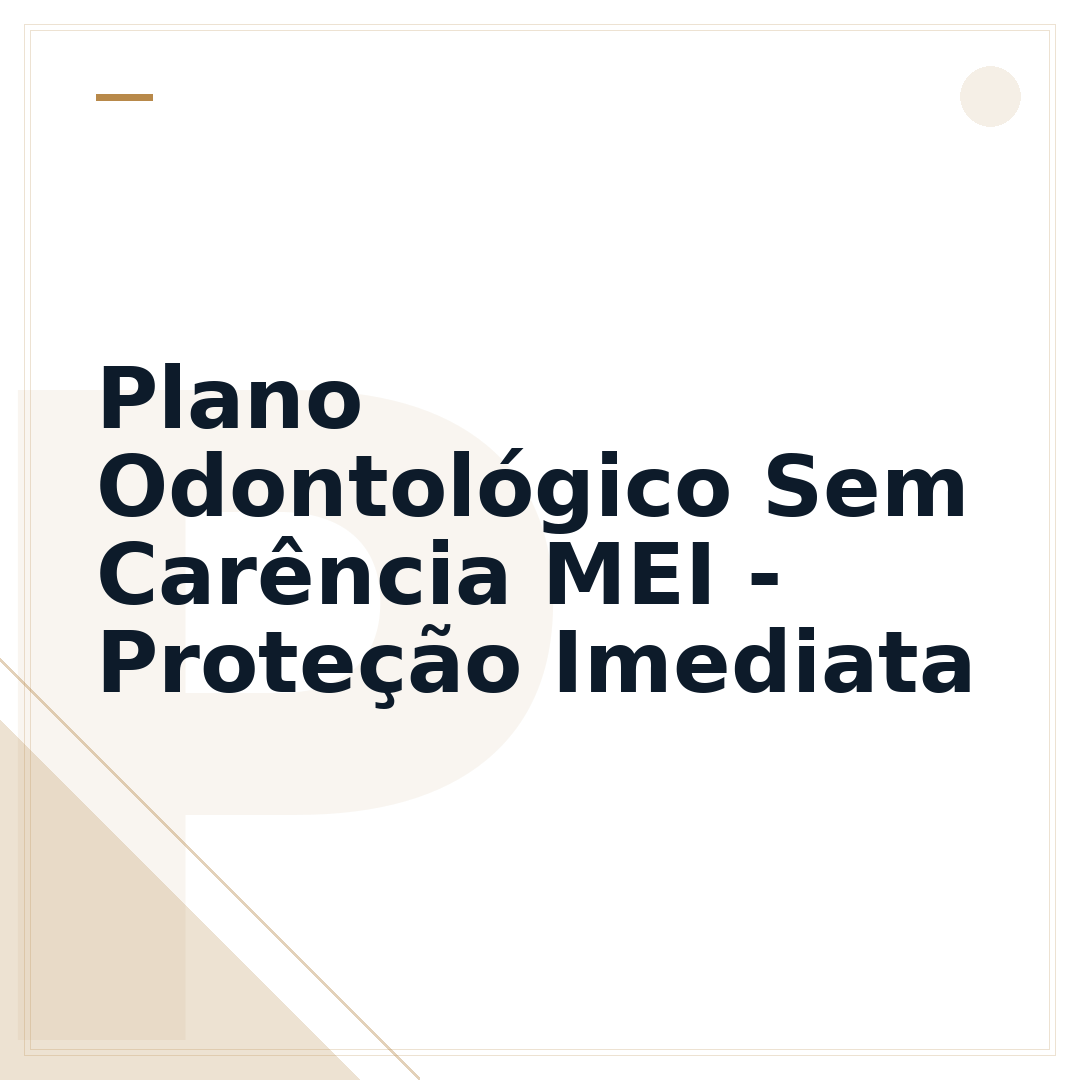 Plano Odontológico Sem Carência MEI - Proteção Imediata