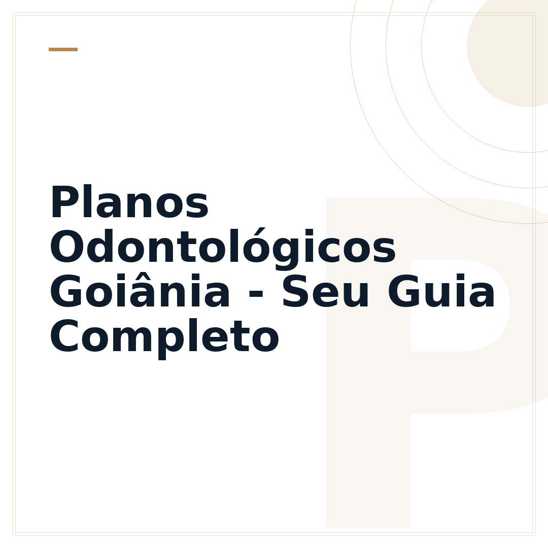 Planos Odontológicos Goiânia - Seu Guia Completo