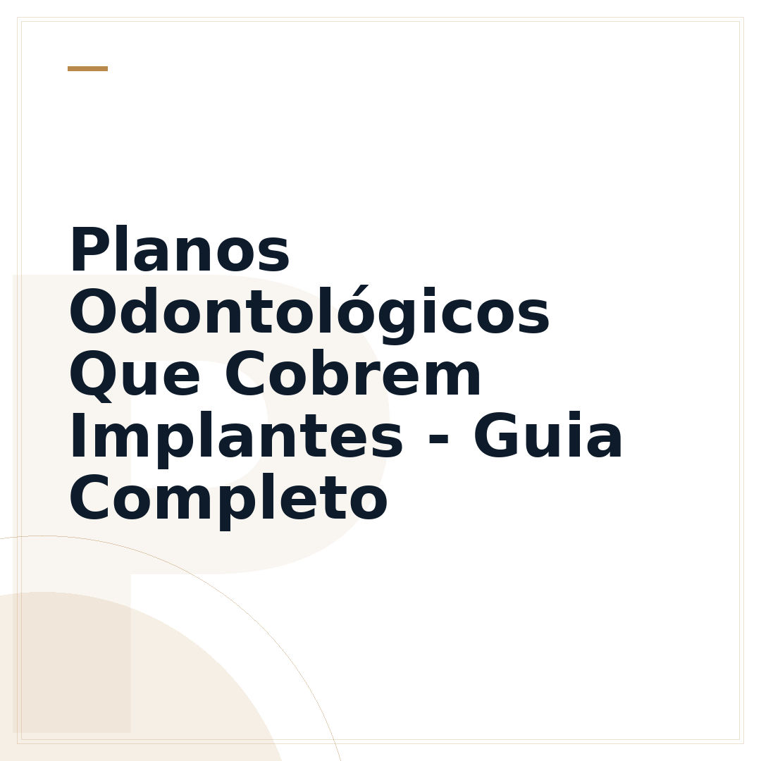 Planos Odontológicos Que Cobrem Implantes - Guia Completo
