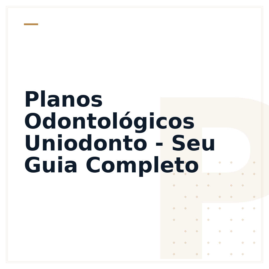 Planos Odontológicos Uniodonto - Seu Guia Completo
