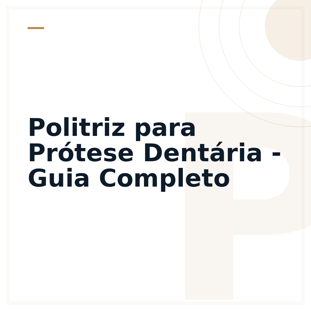 Politriz para Prótese Dentária - Guia Completo