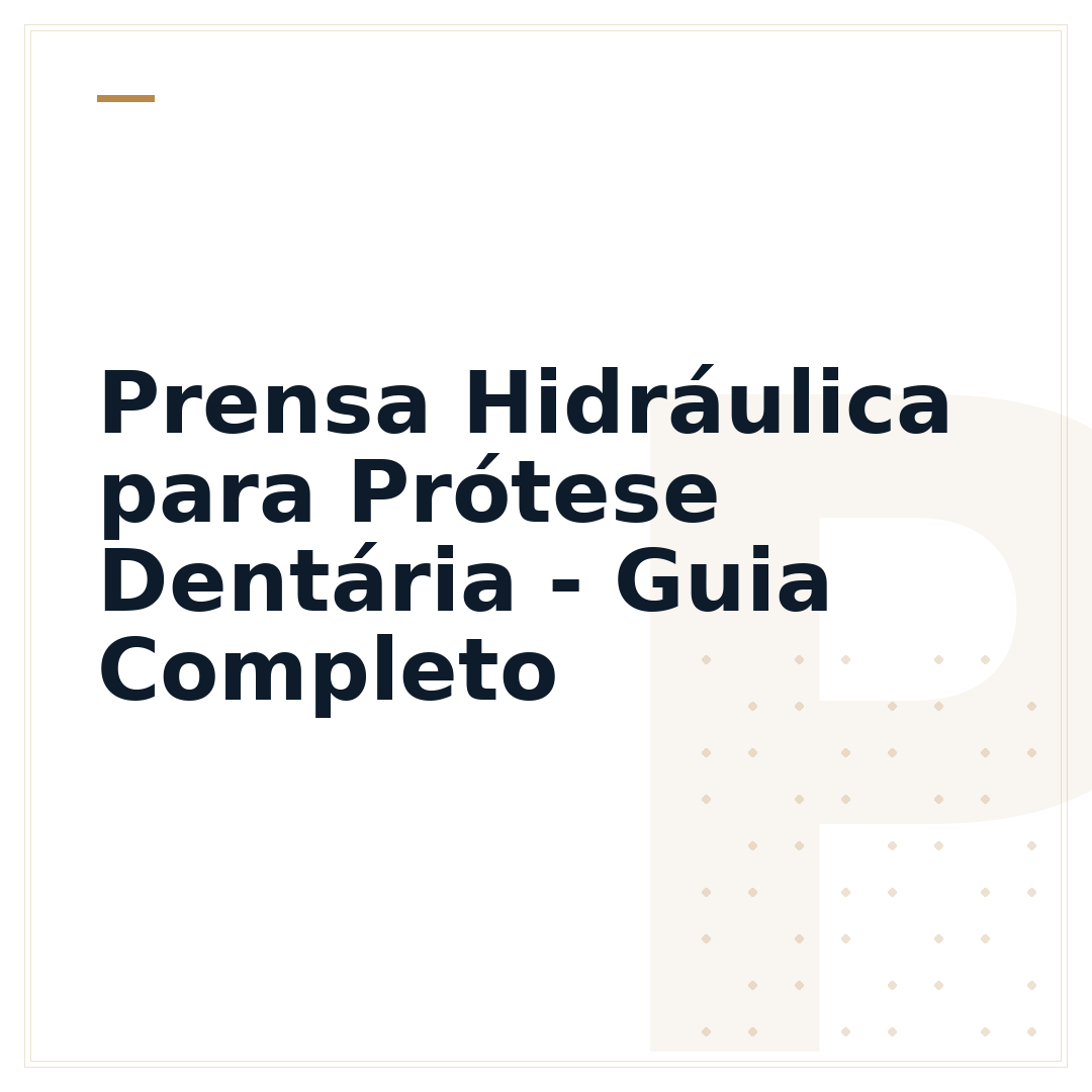 Prensa Hidráulica para Prótese Dentária - Guia Completo