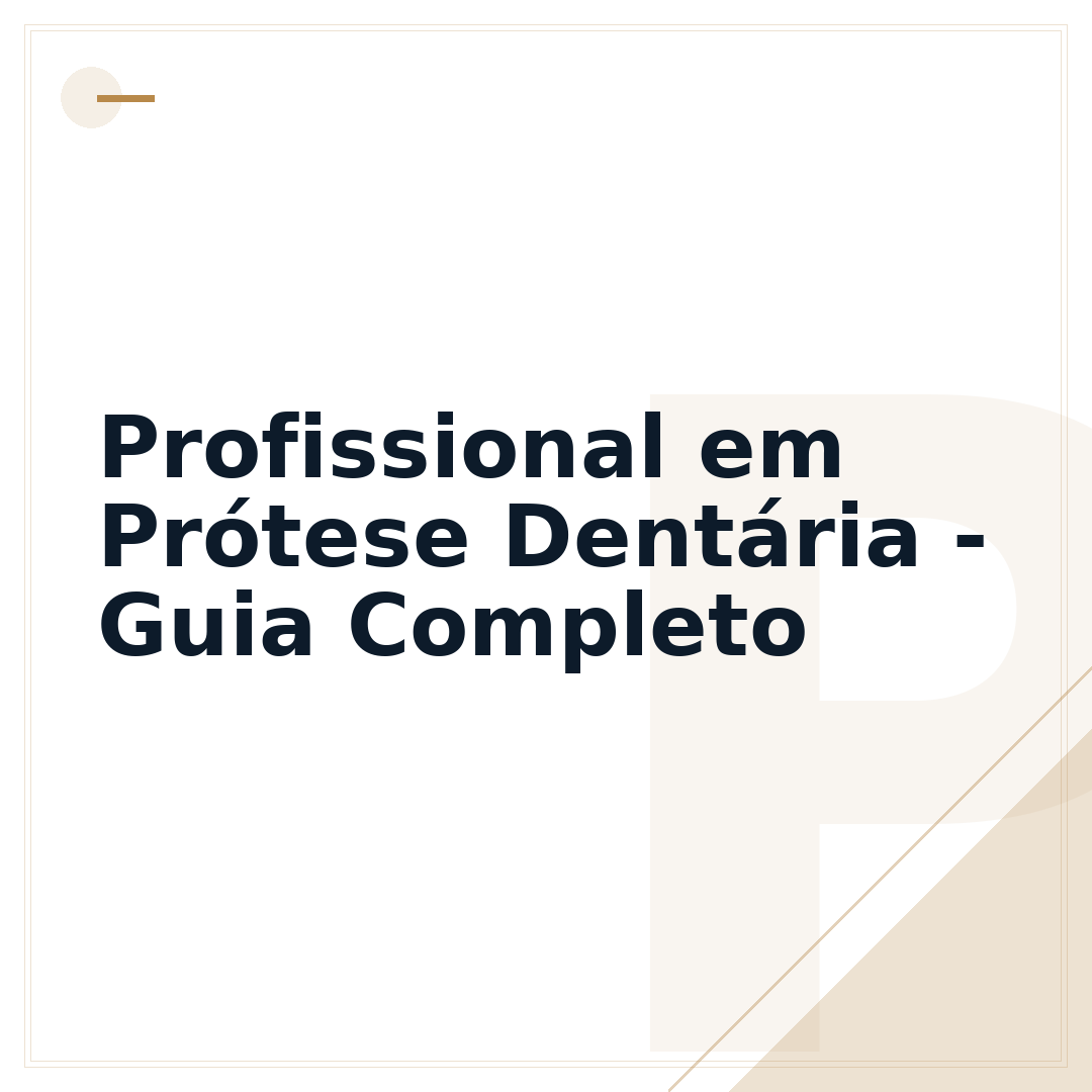 Profissional em Prótese Dentária - Guia Completo